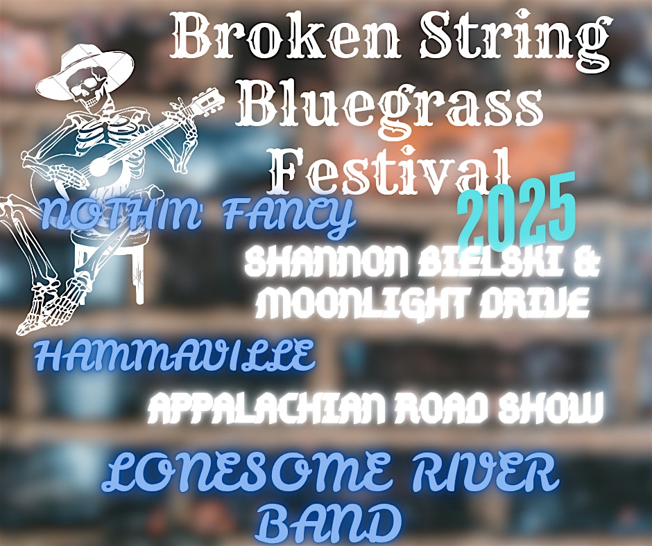 Death Ridge Brewery’s 5th Annual Broken String Bluegrass Festival at 5255 Higher Ground Trl – Jeffersonton, VA