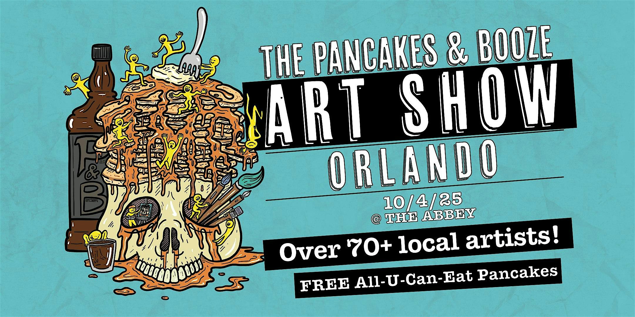 The Orlando Pancakes & Booze Art Show at The Abbey – Orlando, FL
