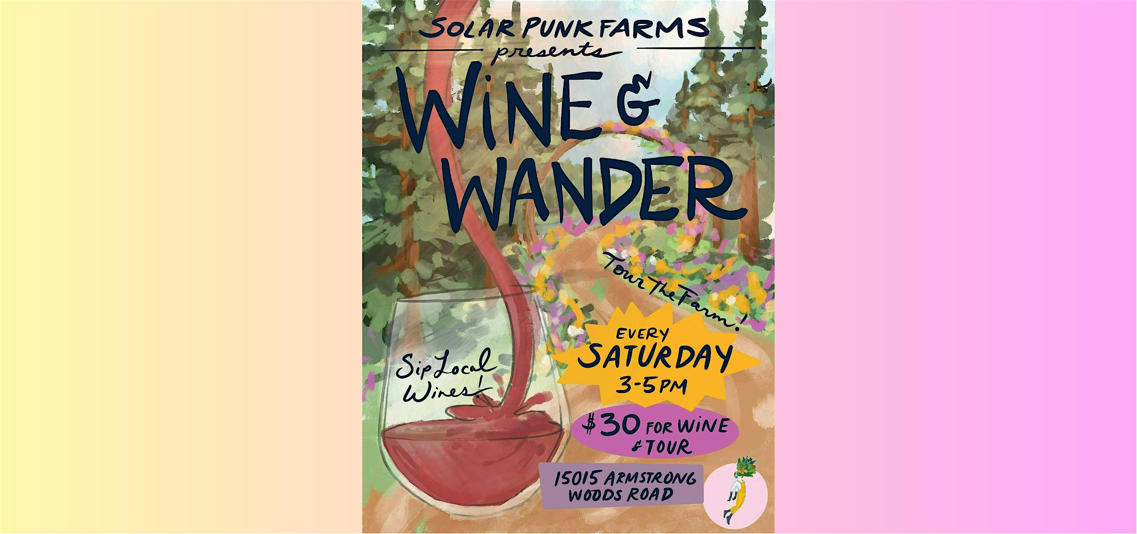 Wine & Wander at Solar Punk Farms – Guerneville, CA