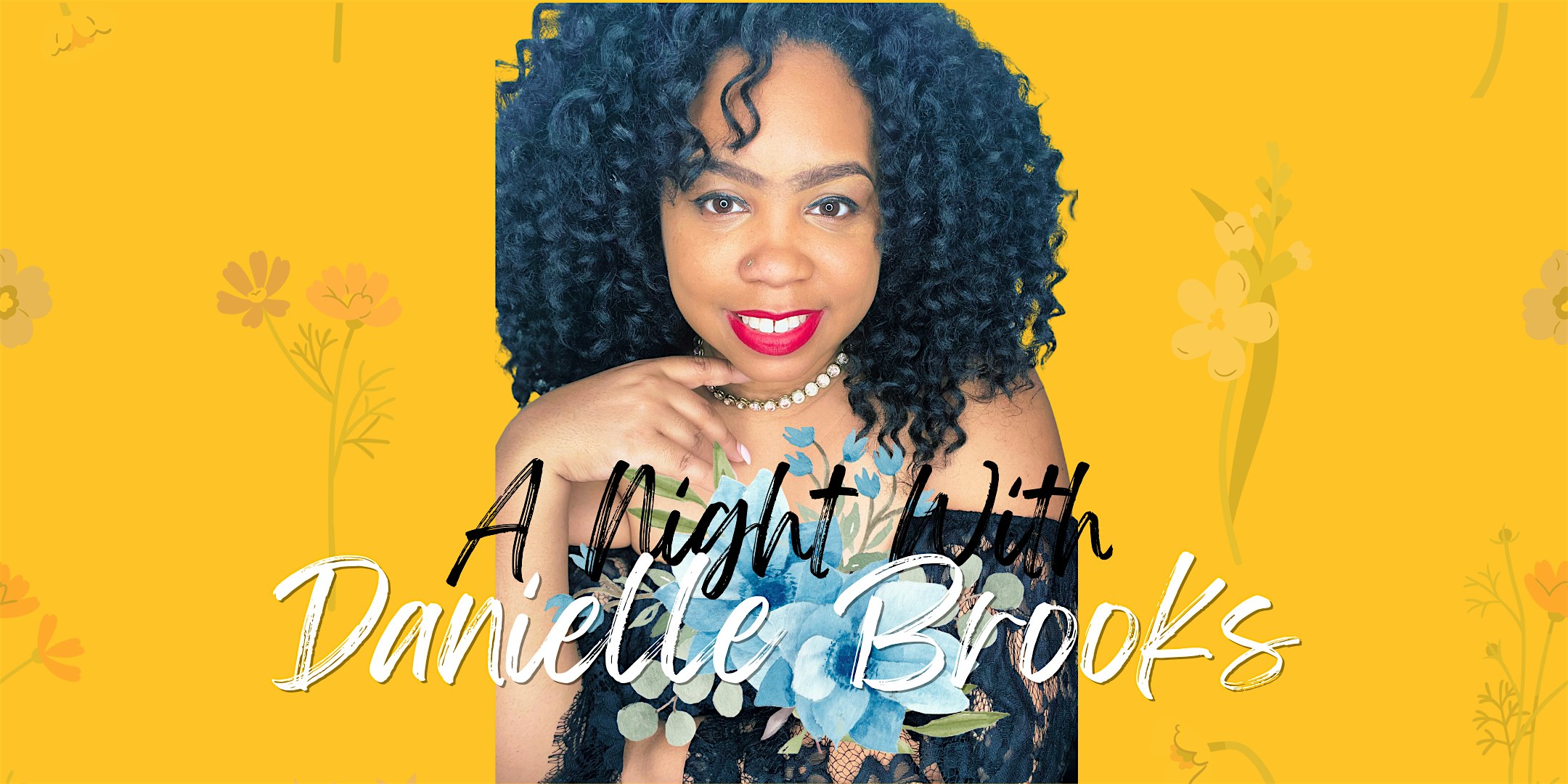 An Evening With Danielle Brooks at Burgundie’s Wine Cafe – Petersburg, VA