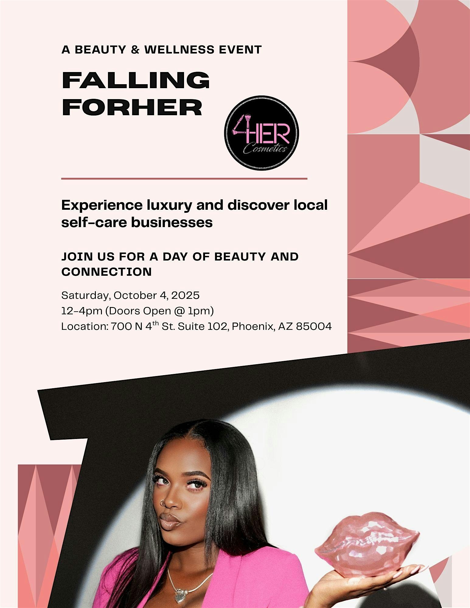 Falling ForHer: A Beauty & Wellness Event at 700 N 4th St ste 102 – Phoenix, AZ