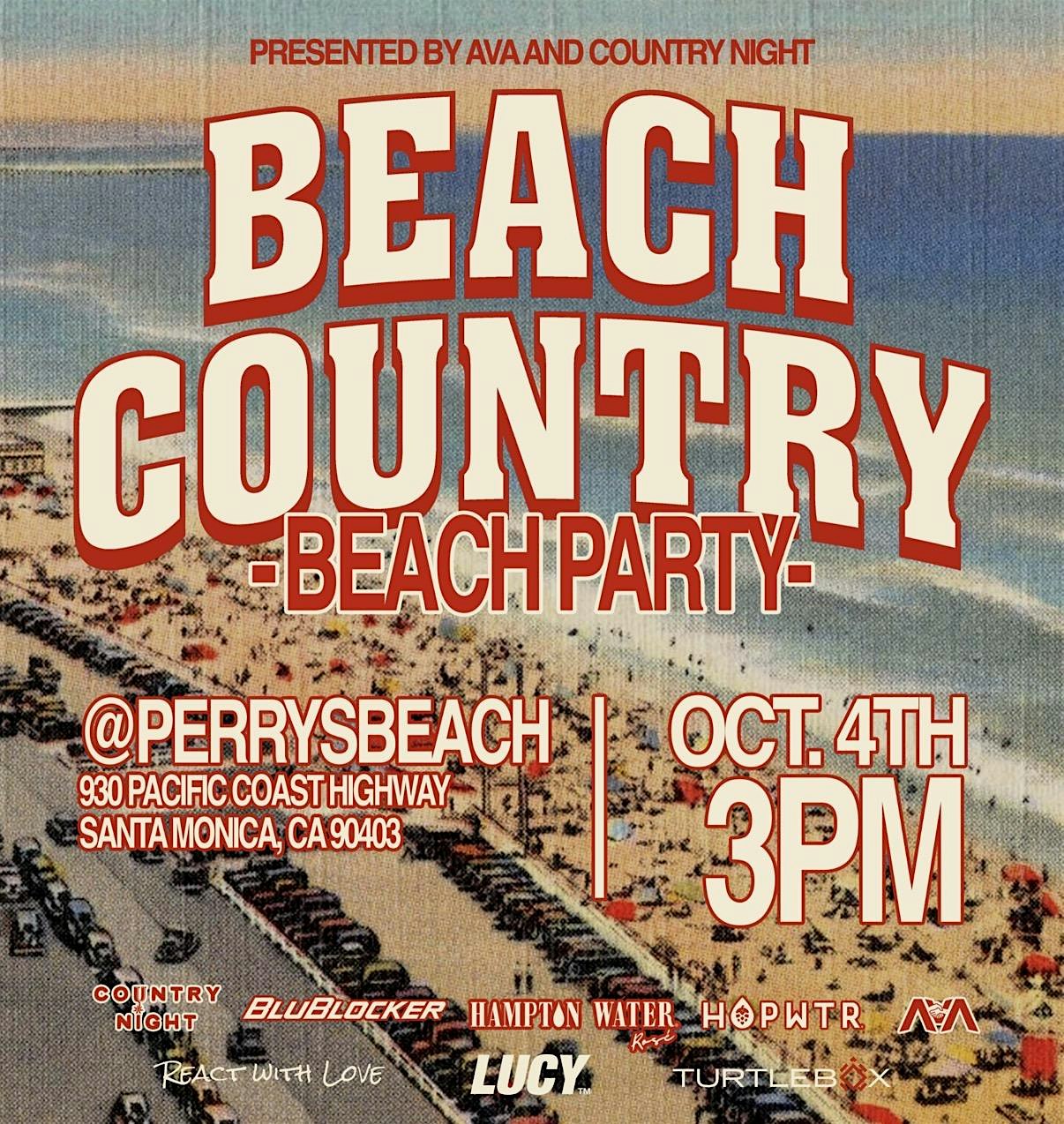 Country Beach Party@ Perry’s Beach • Sat,Oct 4th at 930 Pacific Coast Hwy – Santa Monica, CA