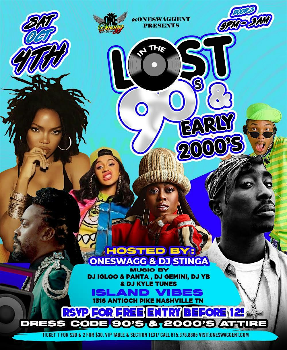 Lost in the 90’s and Early 2000’s ThrowBack Theme Party. at 1316 Antioch Pike Nashvillle TN 37211 – Nashville, TN