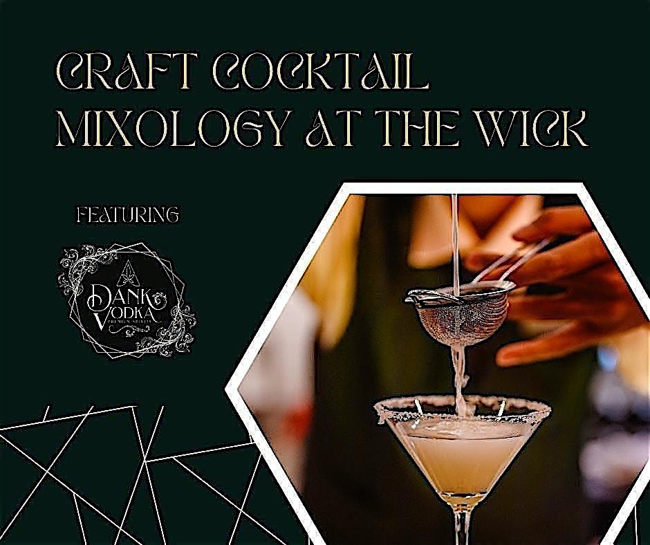 Craft Cocktail Mixology at The Wick at The Wick – Celina, TX