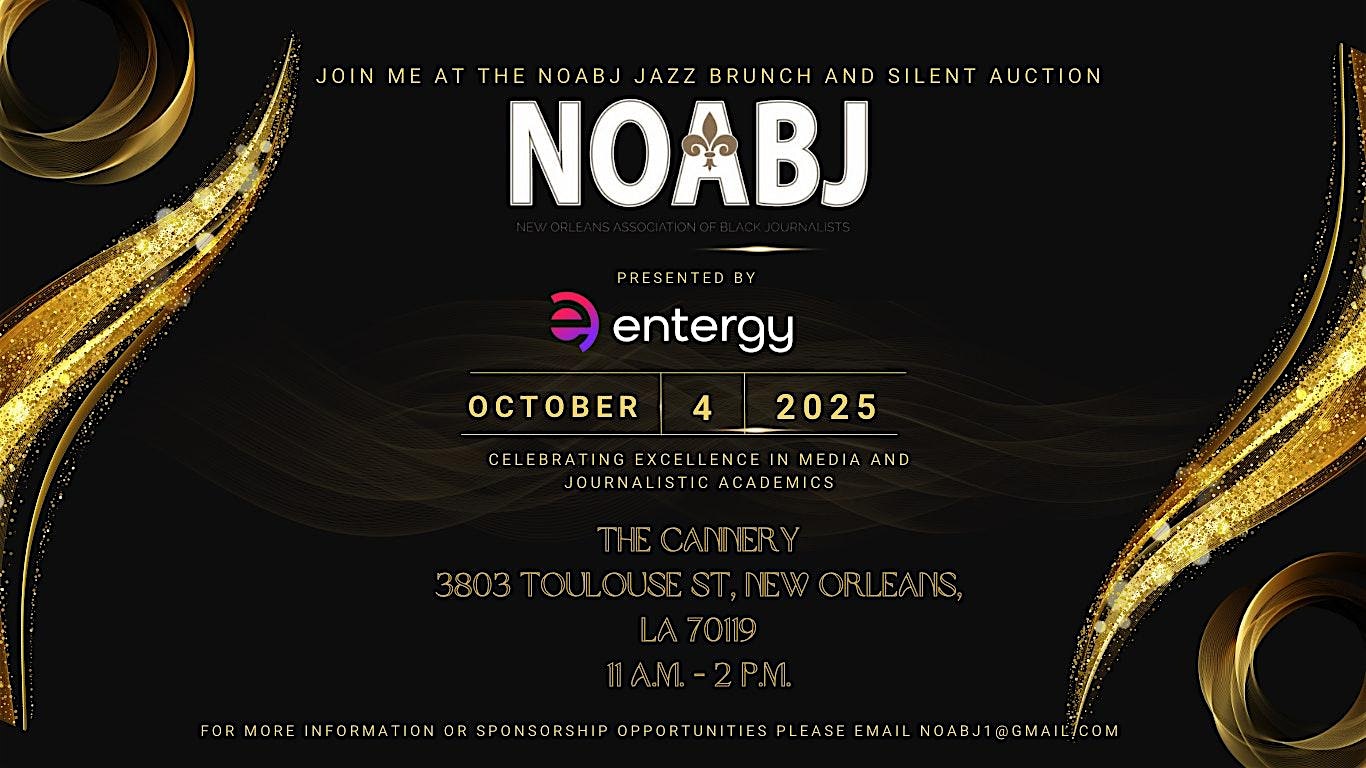 3rd Annual NOABJ Jazz Brunch and Silent Auction presented by ENTERGY at The Cannery – New Orleans, LA