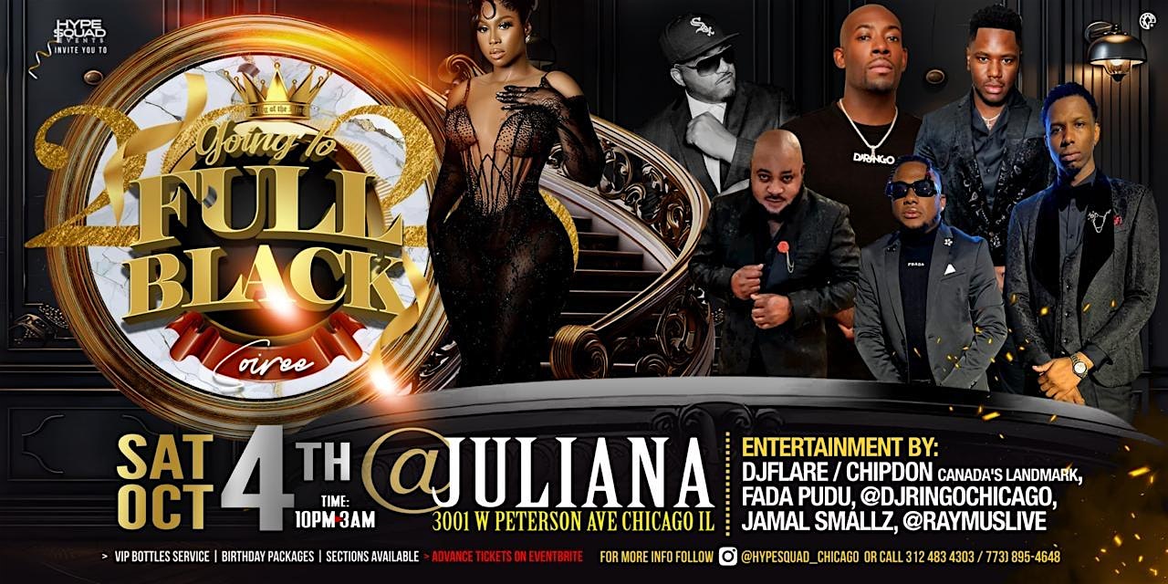 Going To Full Black Chicago All Black Soirée at Juliana Restaurant – Chicago, IL