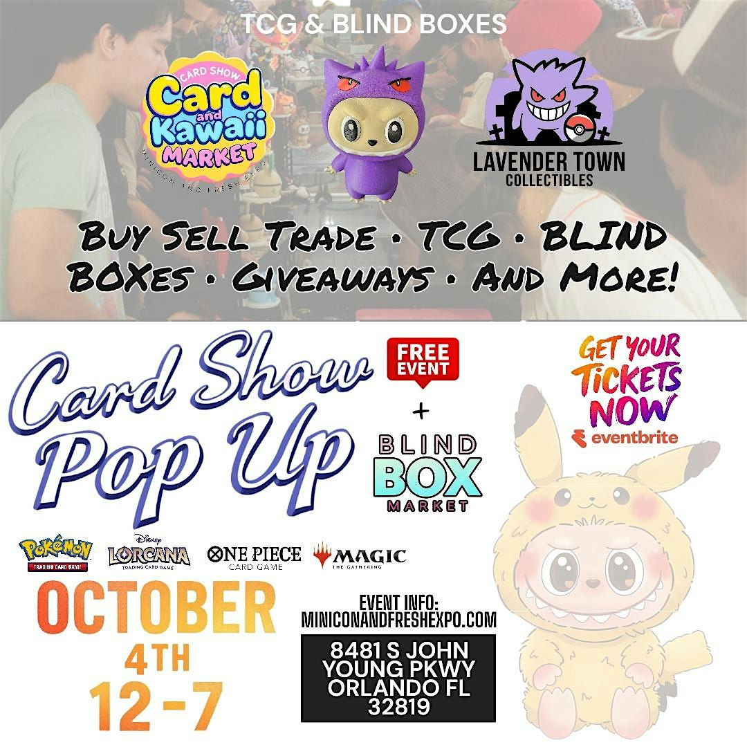 Card Show and Blind Box Pop Up – Halloween Edition at 8481 S John Young Pkwy – Orlando, FL