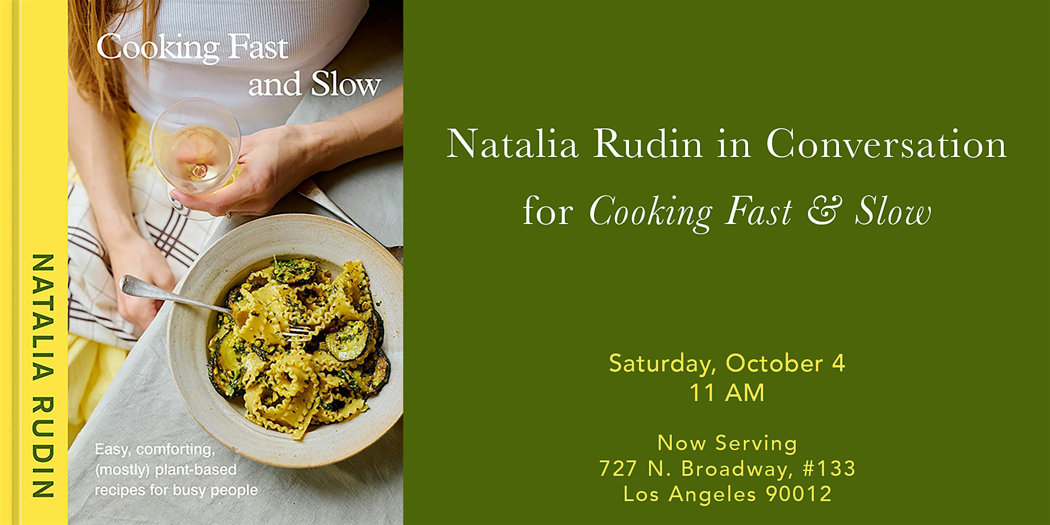 Natalia Rudin in Conversation for Cooking Fast & Slow at Now Serving – Los Angeles, CA