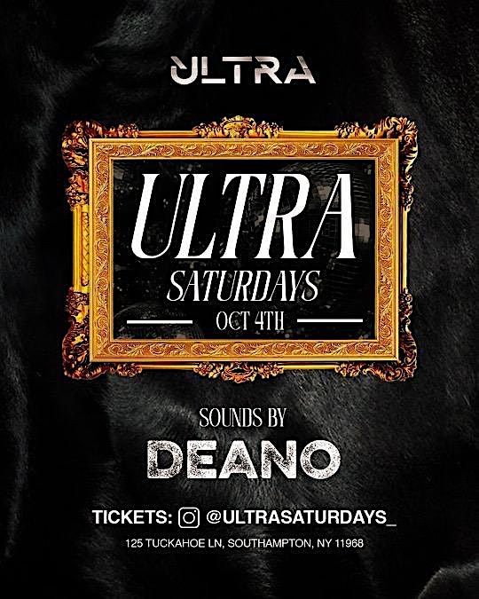 ULTRA SATURDAY @ ULTRA SOUTHAMPTON at Ultra Club – Southampton, NY