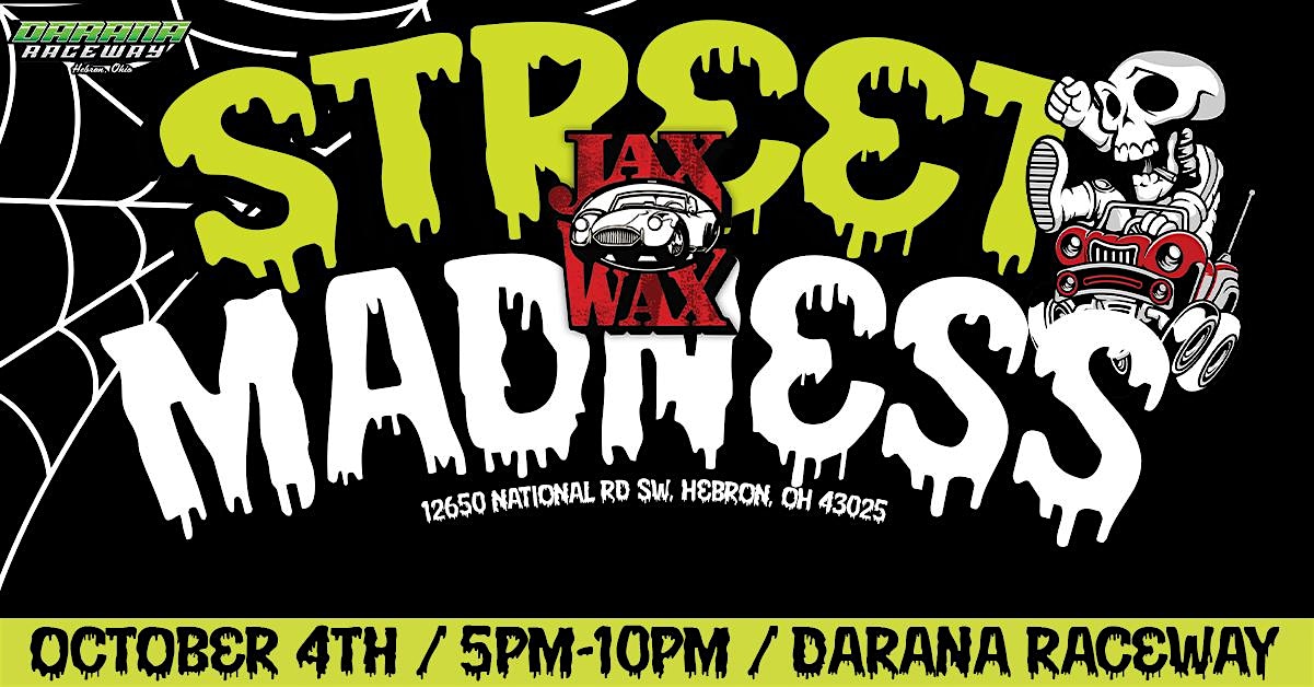 Jax Wax Street Madness at National Trail Raceway – Hebron, OH