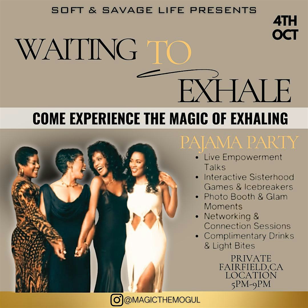 Waiting To Exhale Networking & PJ Party at Fairfield – Fairfield, CA