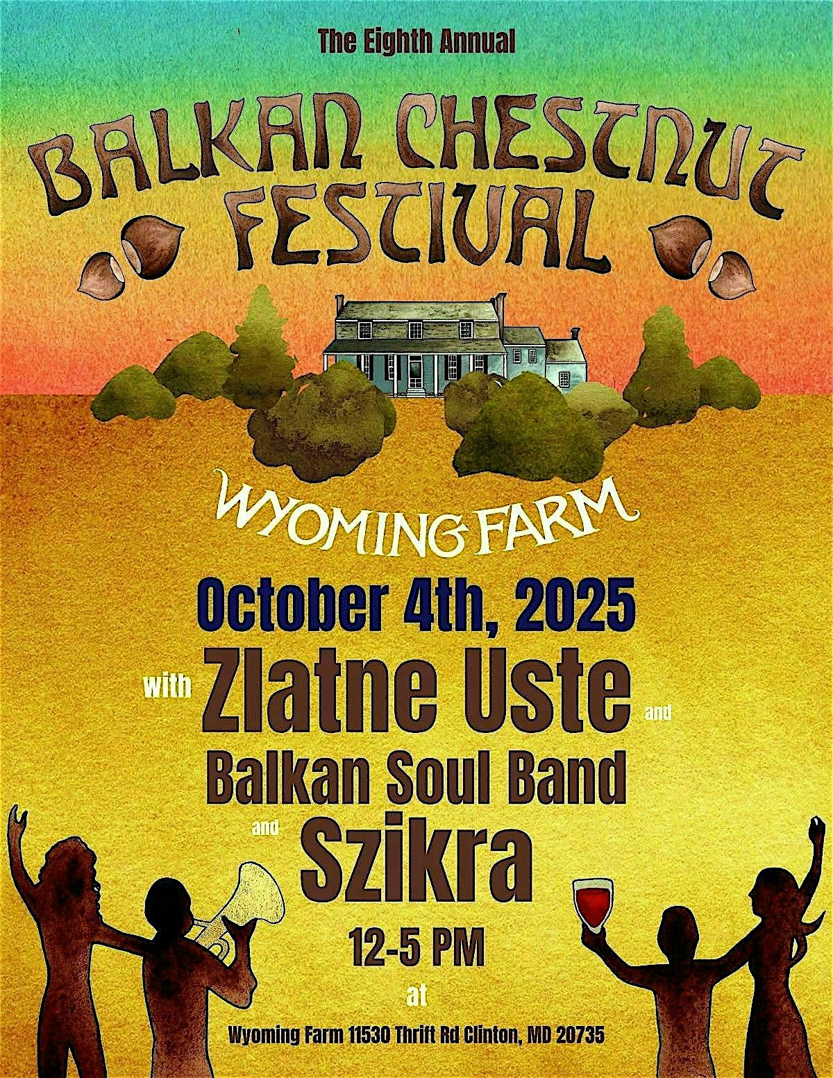 8th Annual Balkan Chestnut Festival at Historic Wyoming Farm – Clinton, MD