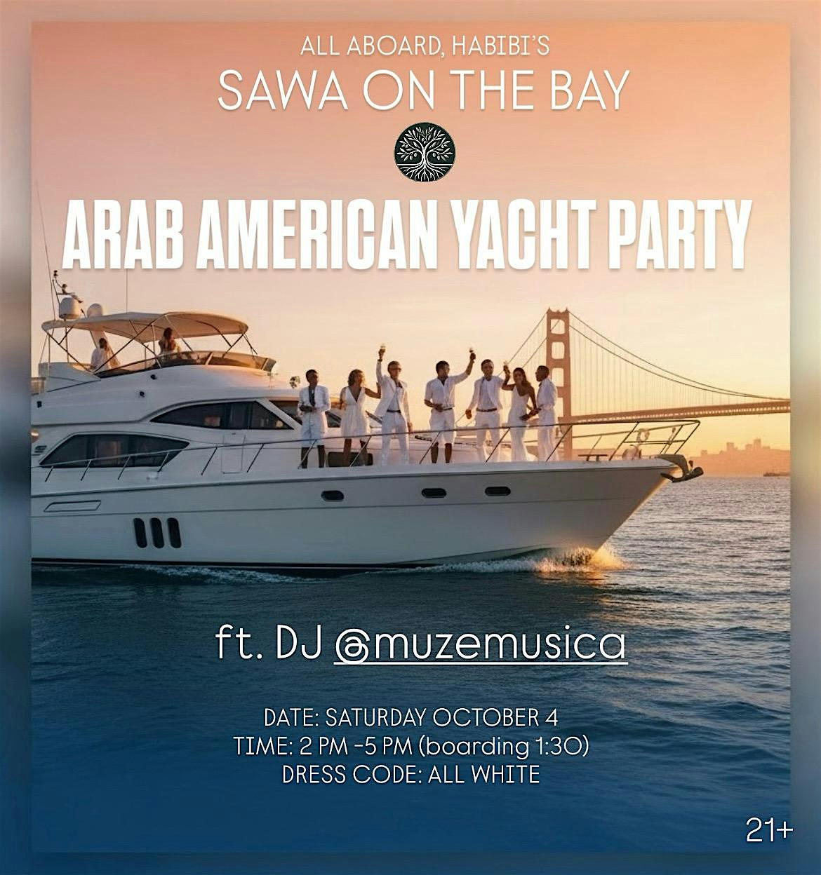 Arab American Yacht Party at Pier 40 – San Francisco, CA