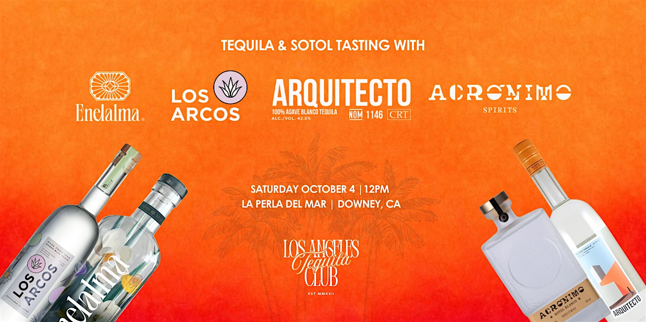 LA Tequila Club Tasting Event at La Perla Del Mar Bar & Grill – Downey, CA