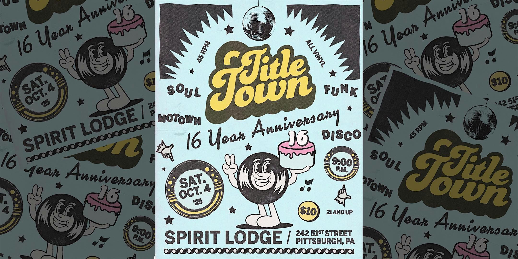 TITLE TOWN Soul & Funk Party 16 Year Anniversary at Spirit – Pittsburgh, PA