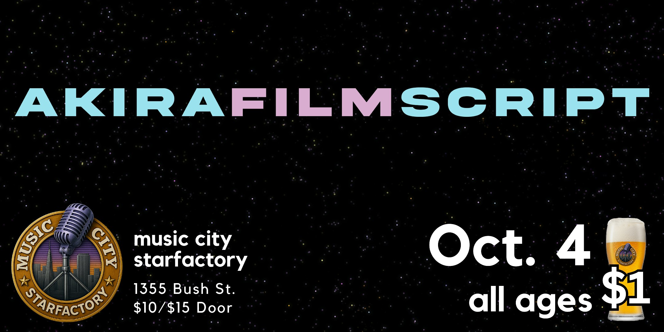 Akira Film Script – Live at Music City Starfactory | Ambient & Electronic at Music City San Francisco – San Francisco, CA