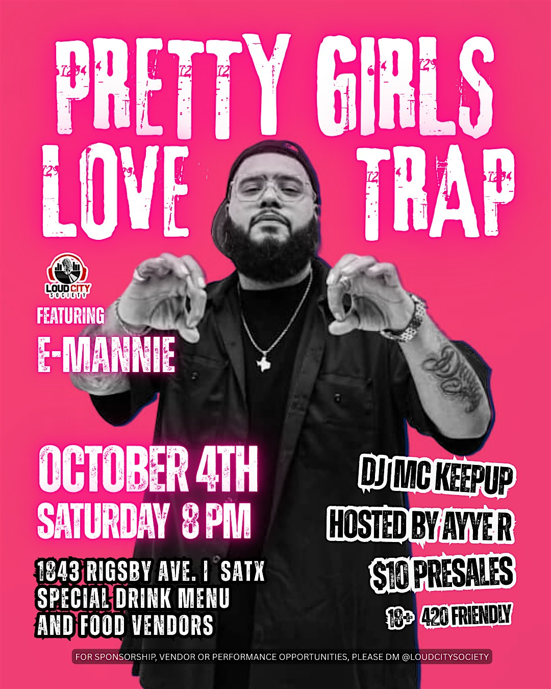Pretty Girls Love Trap Feat. E-Mannie at NITE OWLZ BAR – San Antonio, TX