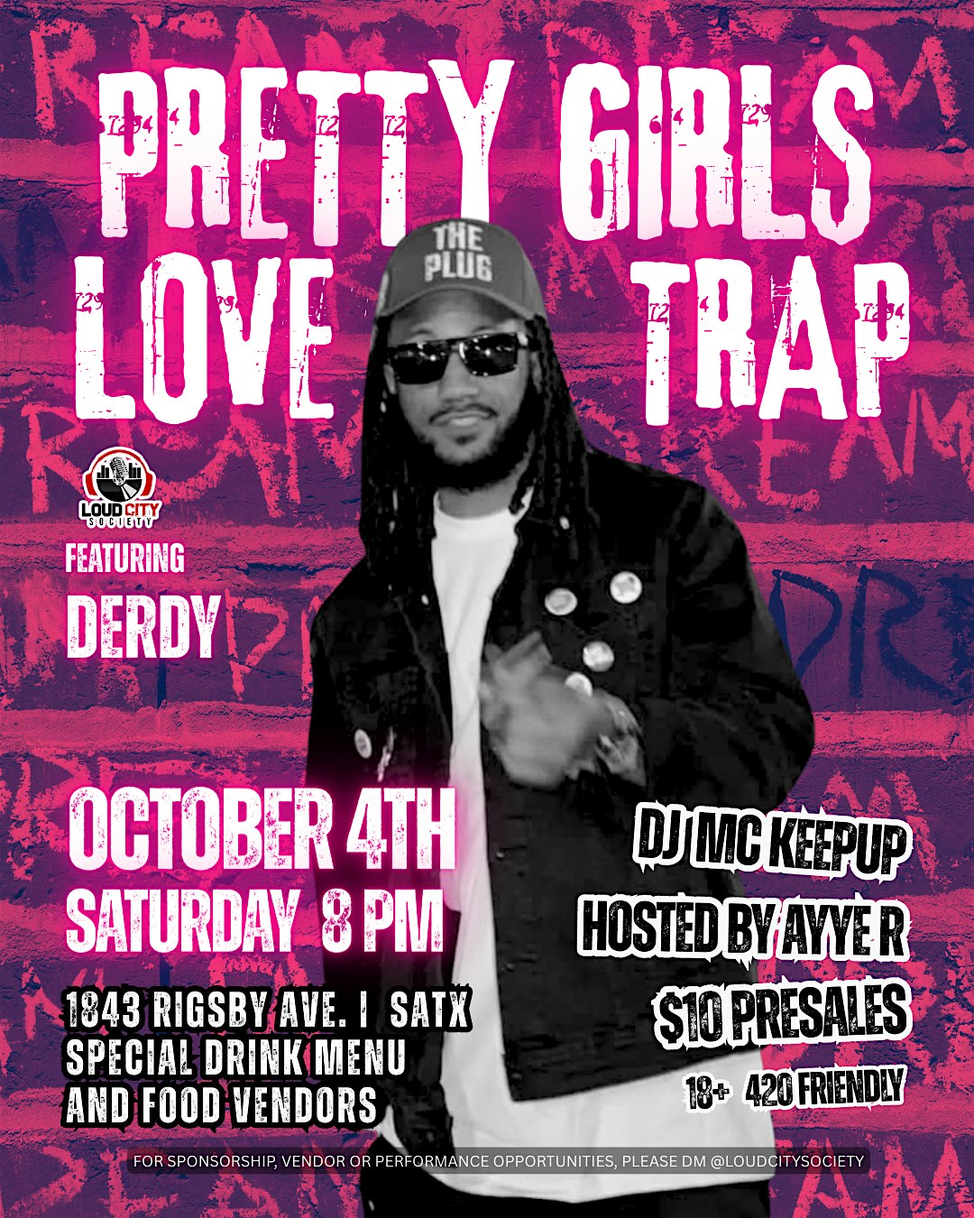 Pretty Girls Love Trap Feat. Derdy at NITE OWLZ BAR – San Antonio, TX