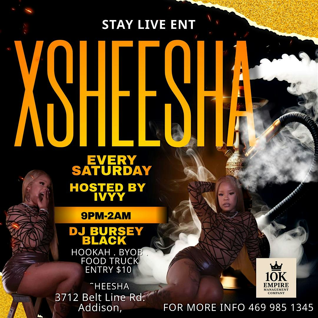 XSHEESHA HOOKAH LOUNGE SATURDAYS at XSheesha – Addison, TX