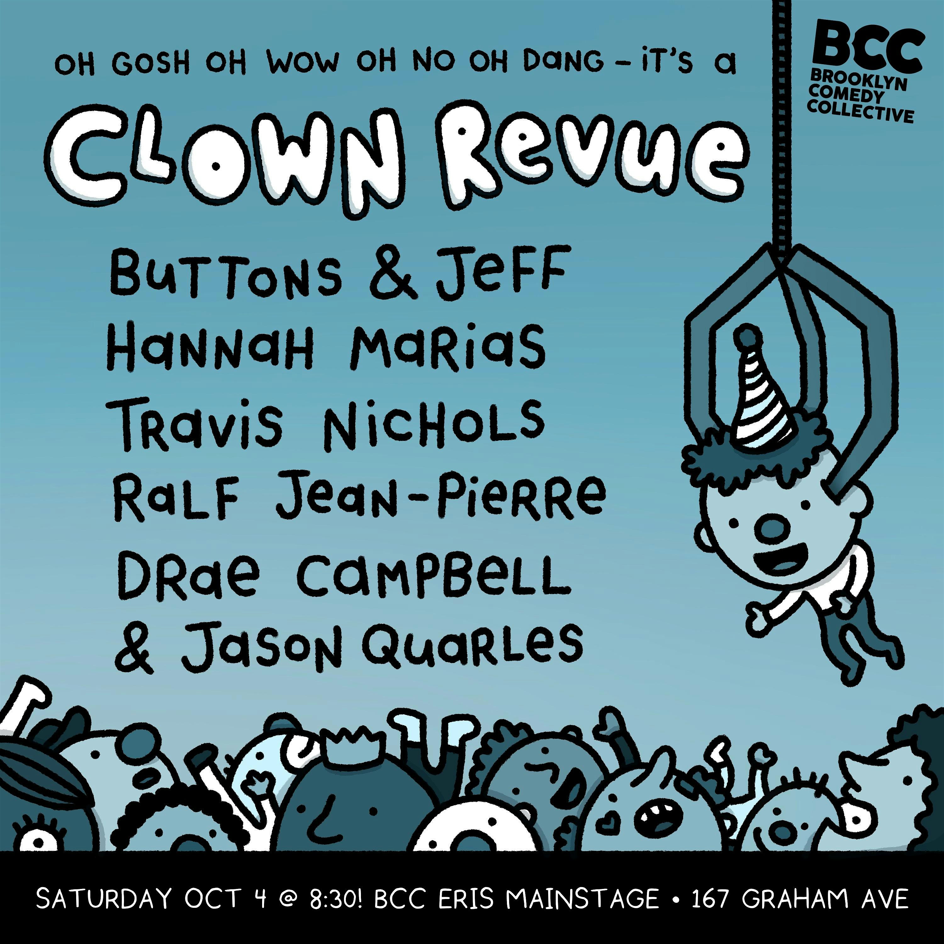 Clown Revue at Brooklyn Comedy Collective – Brooklyn, NY