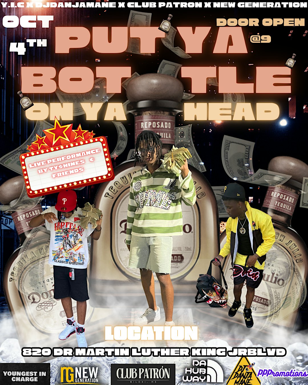 Put Ya Bottle on Ya Head at Club Patron – Biloxi, MS