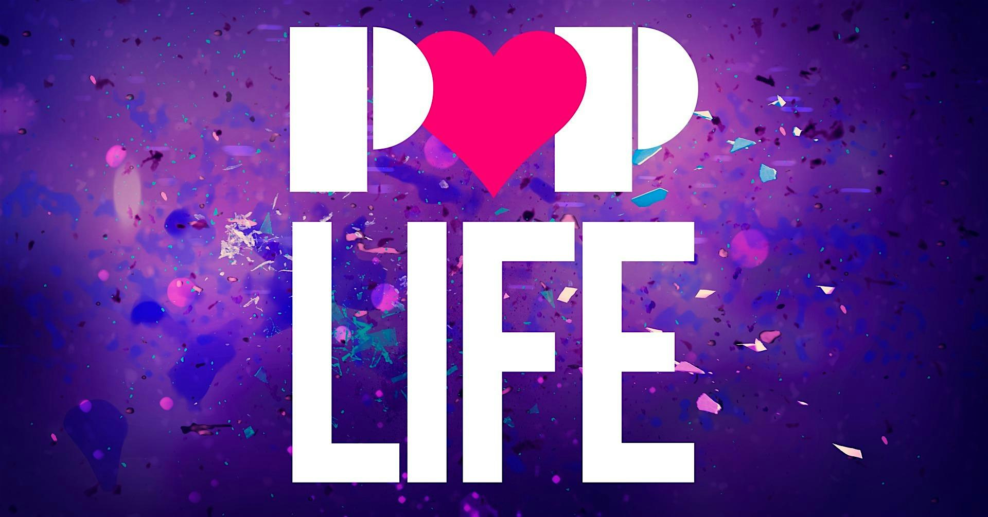 POP LIFE at Madrone Art Bar – San Francisco, CA