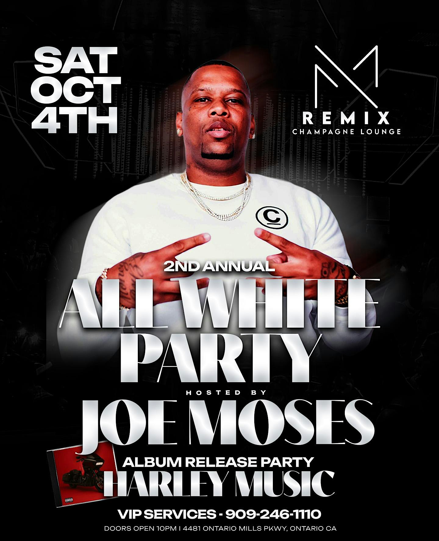 Joes Moses All White Party at Remix at 4481 Ontario Mills Pkwy – Ontario, CA