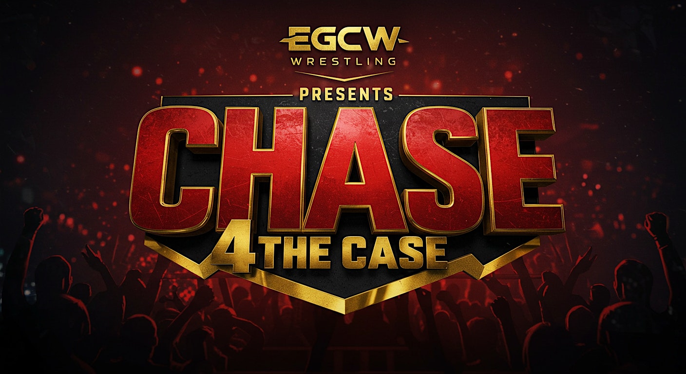 EGCW Wrestling Presents Chase 4 The Case at The Center at Deltona – Deltona, FL