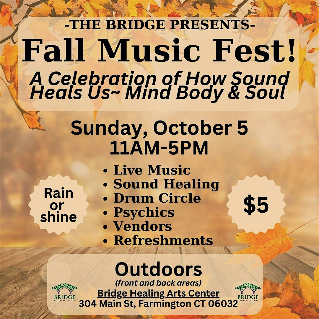Fall Music Fest! Our largest outdoor festival just got bigger! at Bridge Healing Arts Center – Farmington, CT