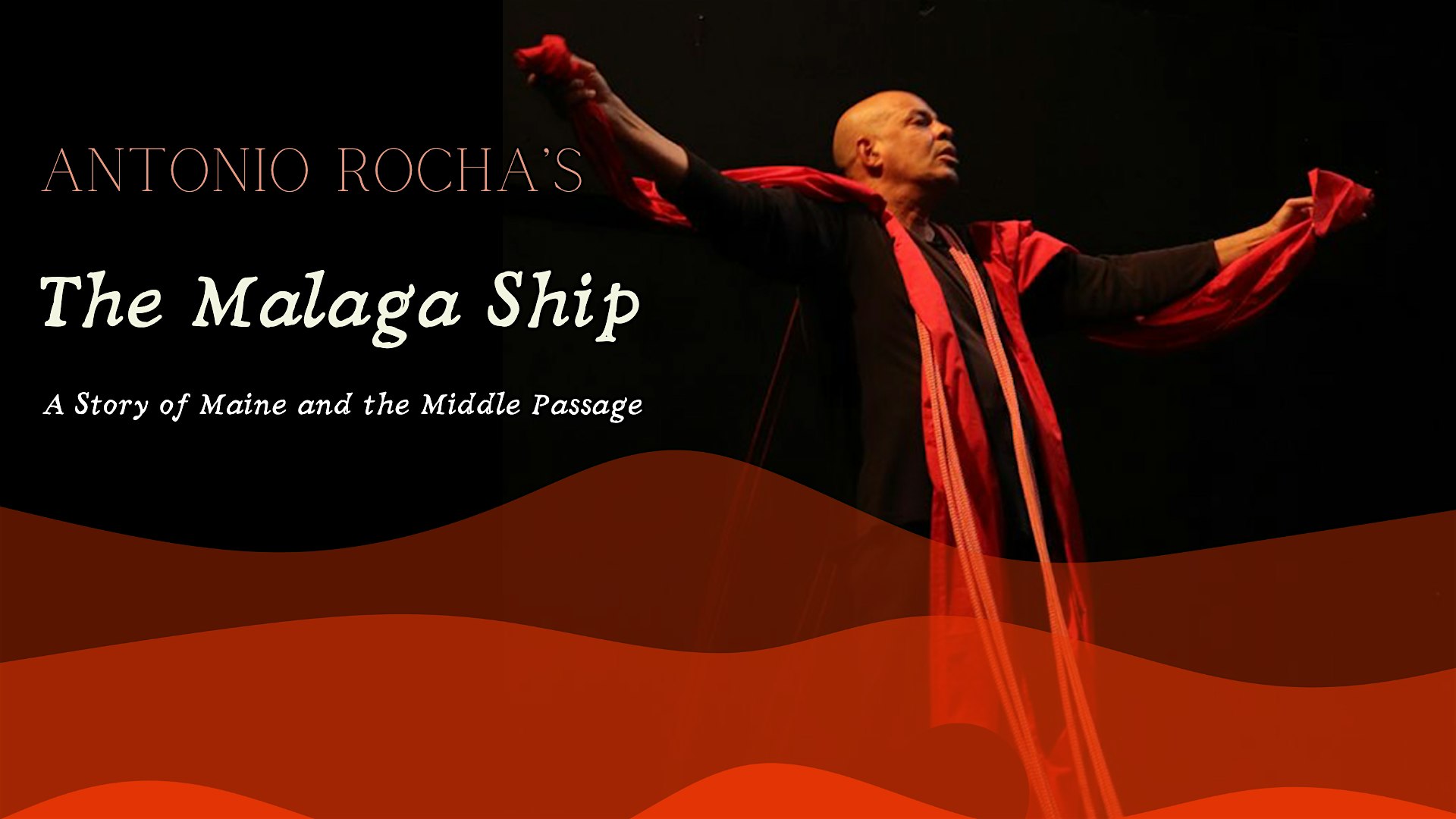 The Malaga Ship: A Story of Maine & the Middle Passage at 120 Park St – Bangor, ME