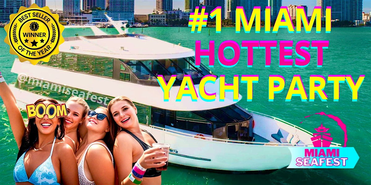 MIAMI BEACH YACHT PARTY – PARTY YACHT at YACHT PARTY – PARTY YACHT – Miami, FL