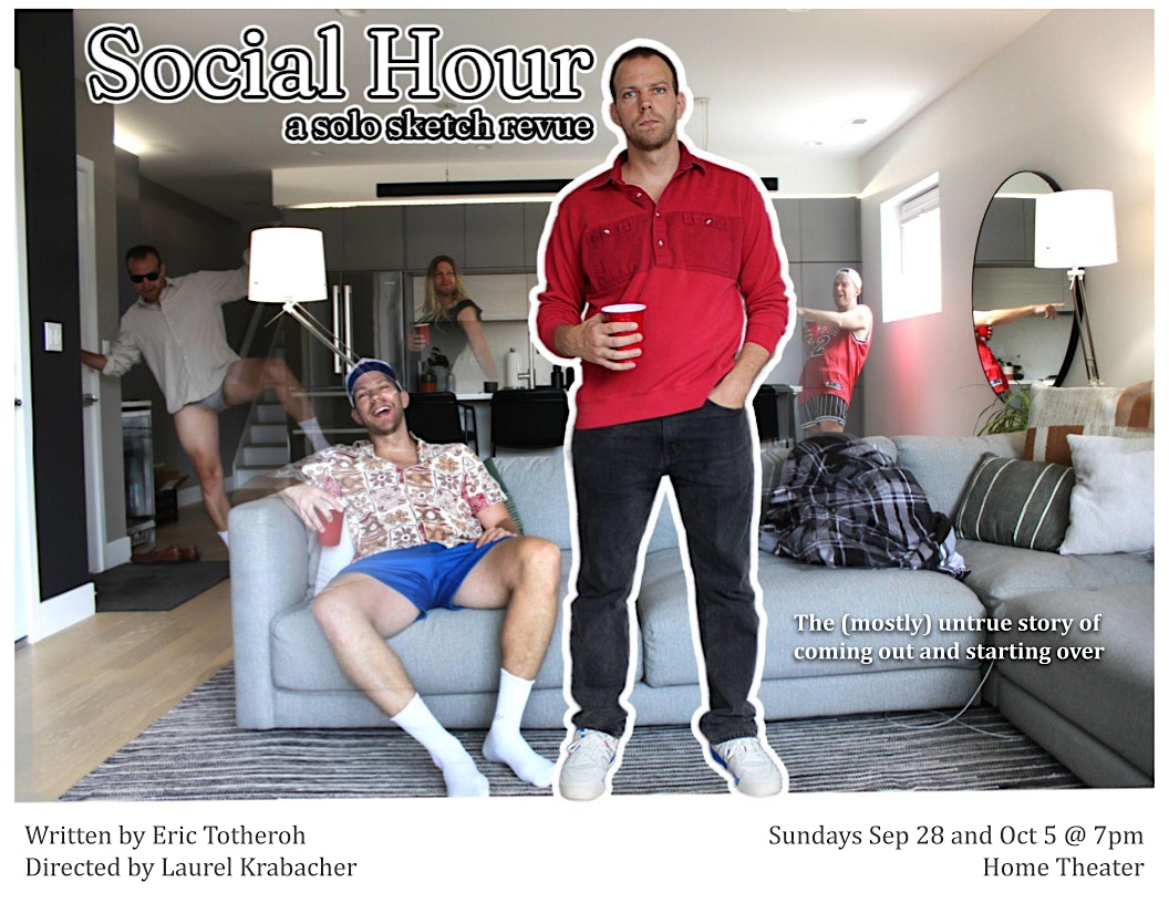 Social Hour: A Solo Sketch Revue at The Home Comedy Theater – Chicago, IL