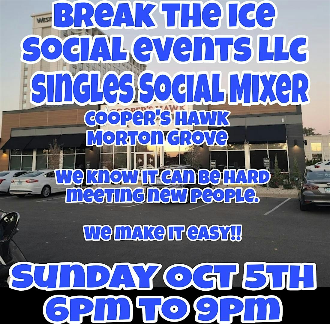 Singles Social Mixer Morton Grove Cooper’s Hawk at Cooper’s Hawk Winery & Restaurant- Morton Grove, IL – Morton Grove, IL