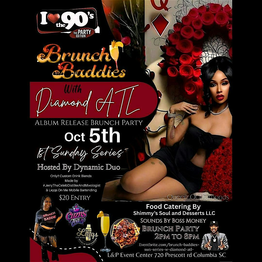 Brunch Baddies Sun Series w/ Diamond ATL 90’s Edition at 720 Prescott Rd – Columbia, SC