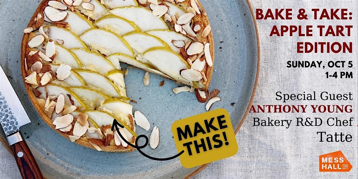 Bake & Take: Apple Tart Edition at Mess Hall – Washington, DC