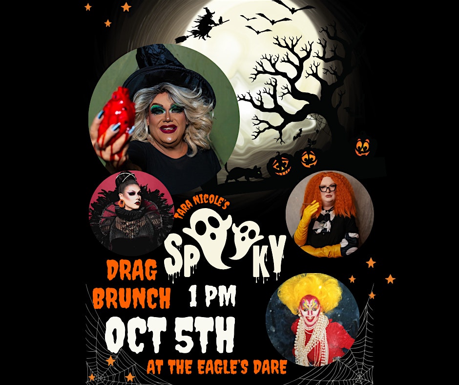 Tara Nicole’s Spooky Drag Brunch at The Eagle’s Dare at 420 N 3rd St – Wilmington, NC