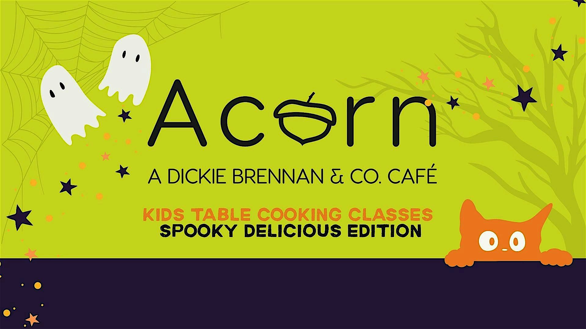 Kids Table Cooking Classes: Spooky Delicious Edition! at Acorn: A Dickie Brennan & Co. Cafe – New Orleans, LA