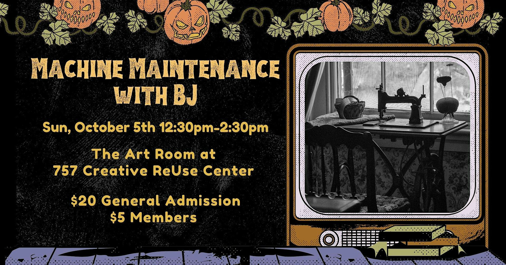 Basic Sewing Machine Maintenance with BJ at 757 Creative ReUse Center – Norfolk, VA