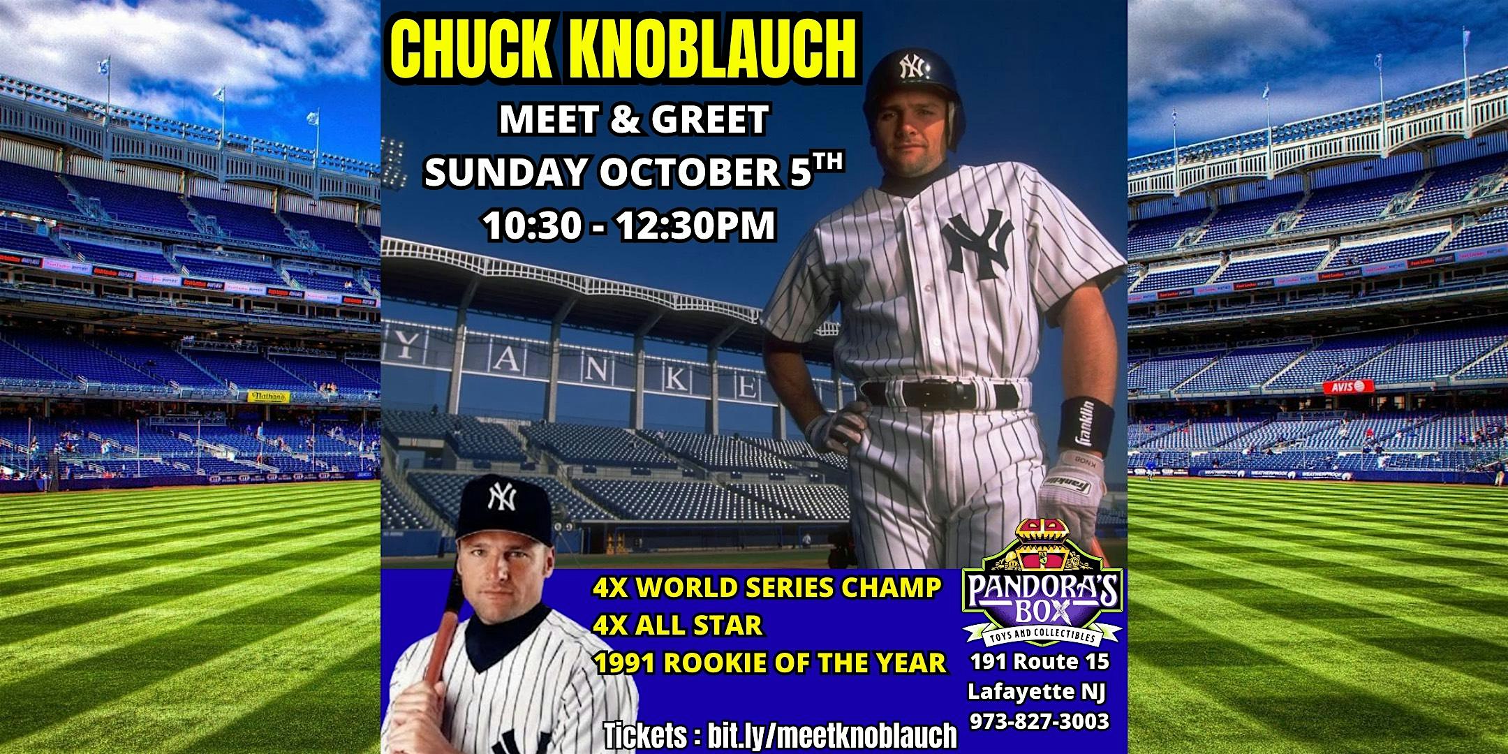 Meet & Greet with 4x World Series Champion Chuck Knoblauch @ Pandora’s Box at Pandora’s Box Toys & Collectibles – Lafayette, NJ