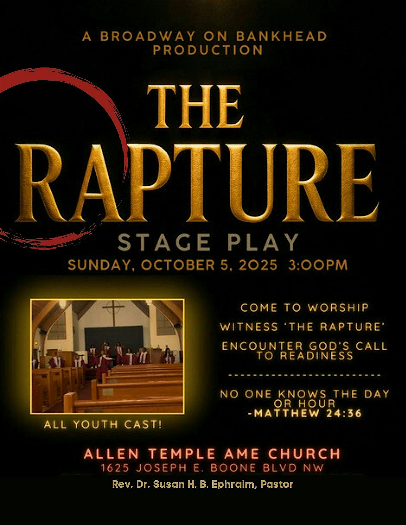 The Rapture: A Stage Play at Allen Temple AME Church – Atlanta, GA