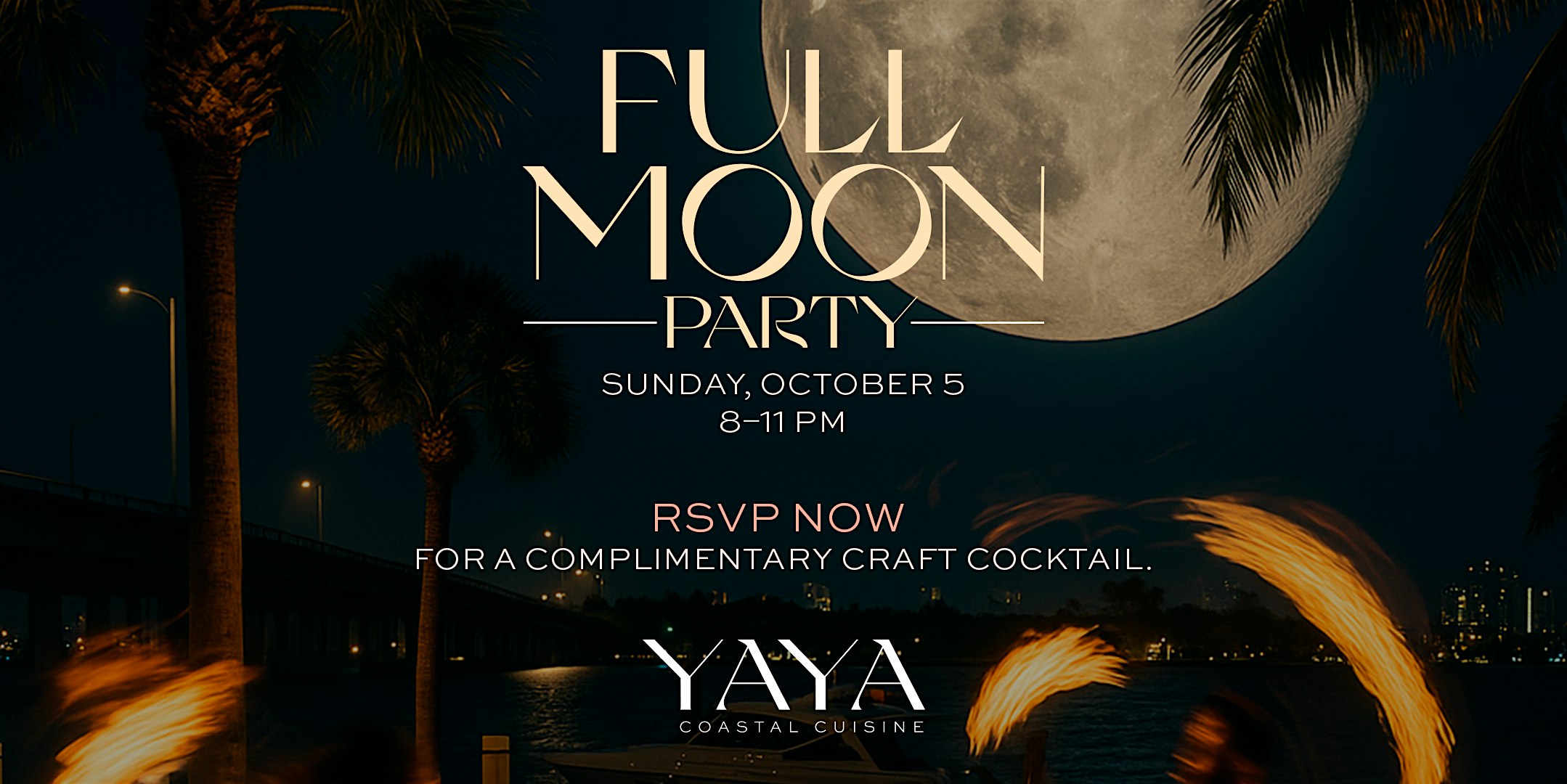 Full Moon Party at YAYA at Yaya Coastal Cuisine – Miami, FL