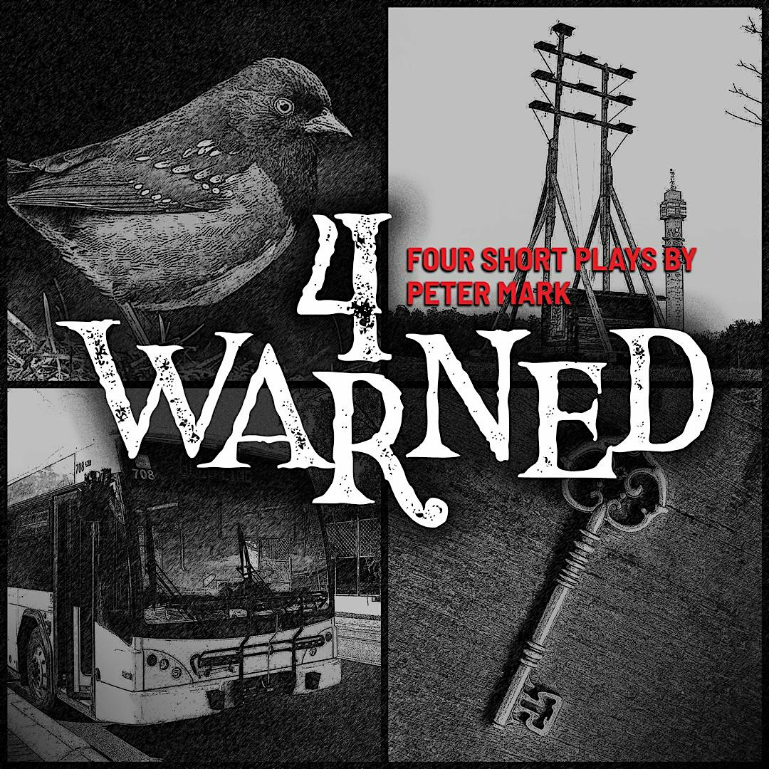 TBTB presents a staged reading of 4 Warned, four short plays by Peter Mark at Studios 353 – New York, NY
