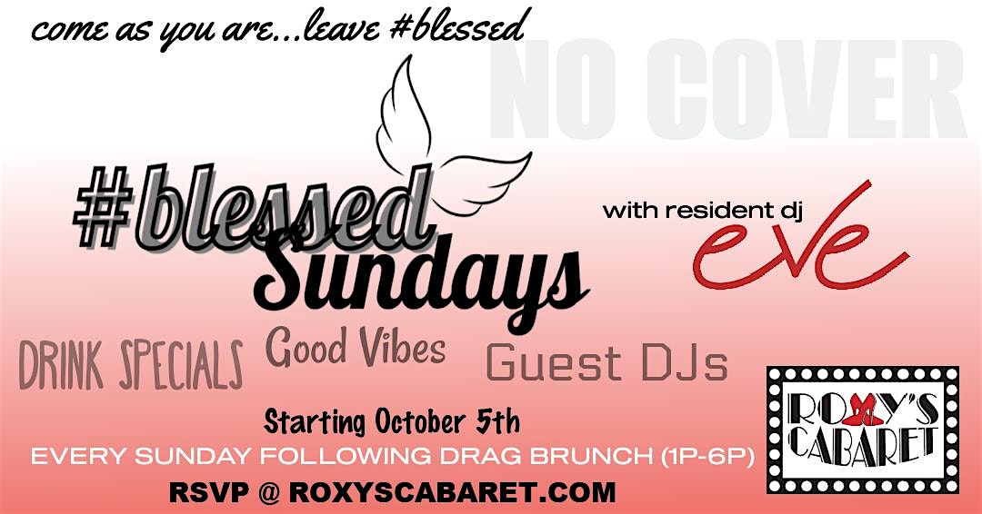 #Blessed Sundays: Tea Dance with Resident DJ Eve at Roxy’s Cabaret – Minneapolis, MN
