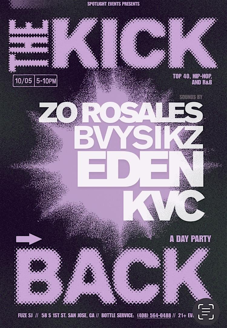THE KICK BACK DAY PARTY SUNDAY OCTOBER 5TH ZO ROSALES -BVYSIKZ-EDEN-KVC at 58 S 1st St – San Jose, CA
