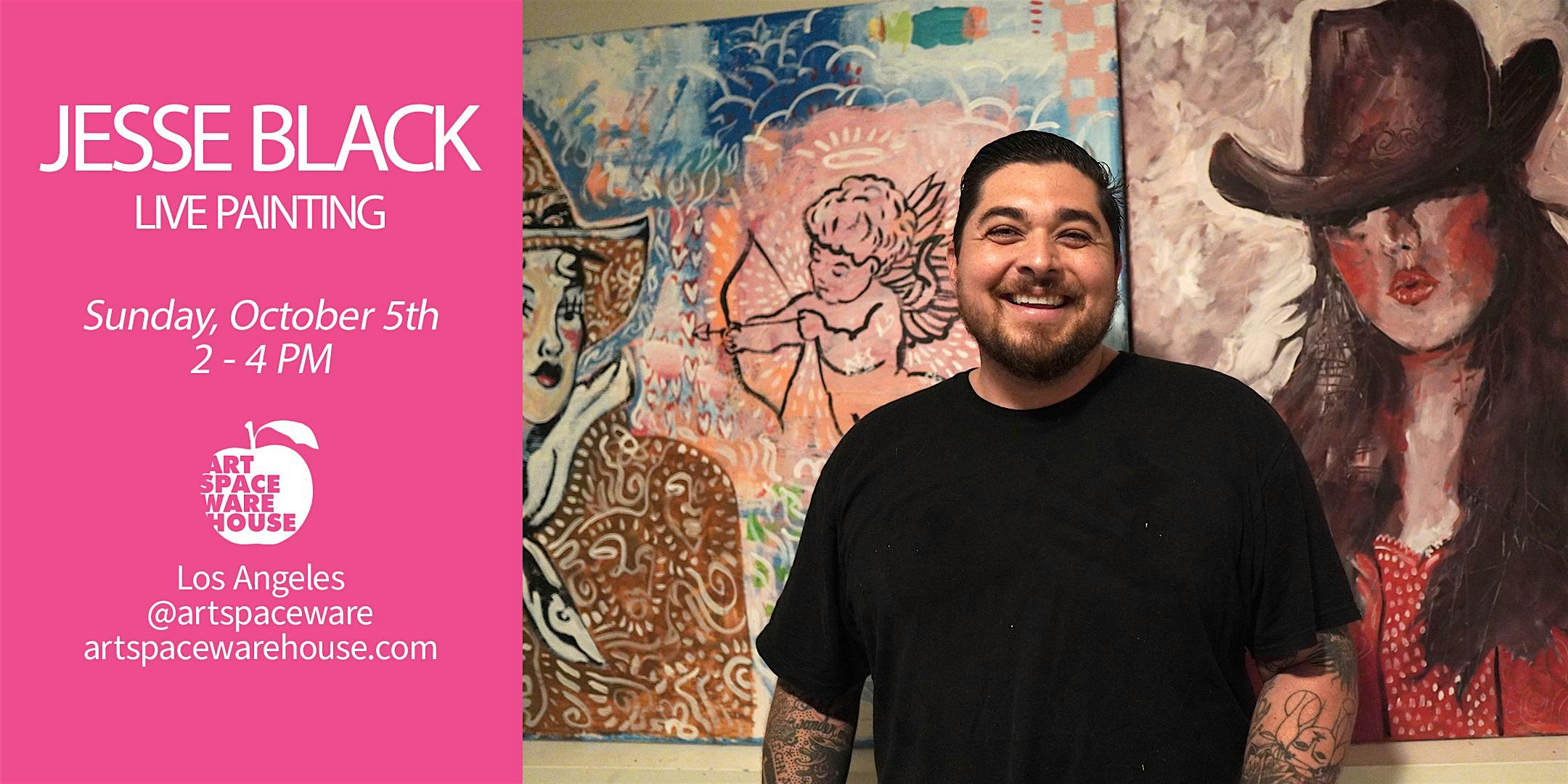 Live Painting with Jesse Black at Artspace Warehouse Art Gallery at Artspace Warehouse – Los Angeles, CA
