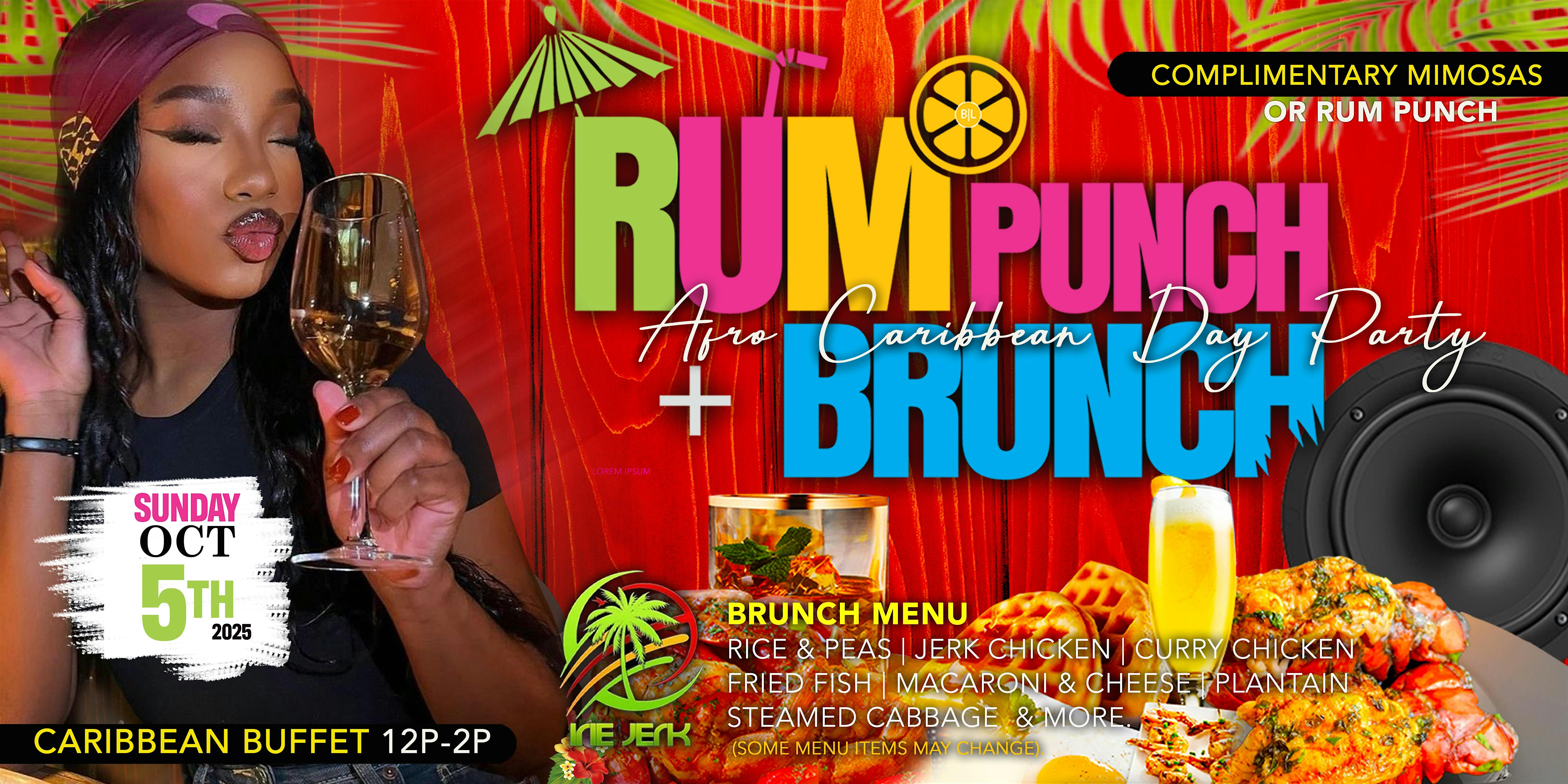 THE RUM, PUNCH AND BRUNCH – AN AFRO- CARIBBEAN BRUNCH + DAY PARTY at IRIE JERK BAR (formally Island Vybes) – Calumet Park, IL