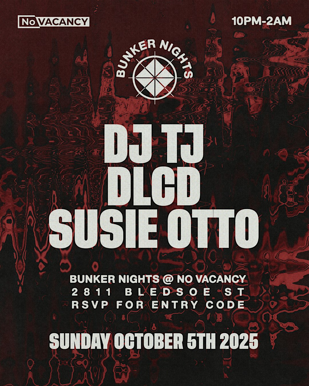 Bunker Nights 10/5 at No Vacancy – Fort Worth, TX
