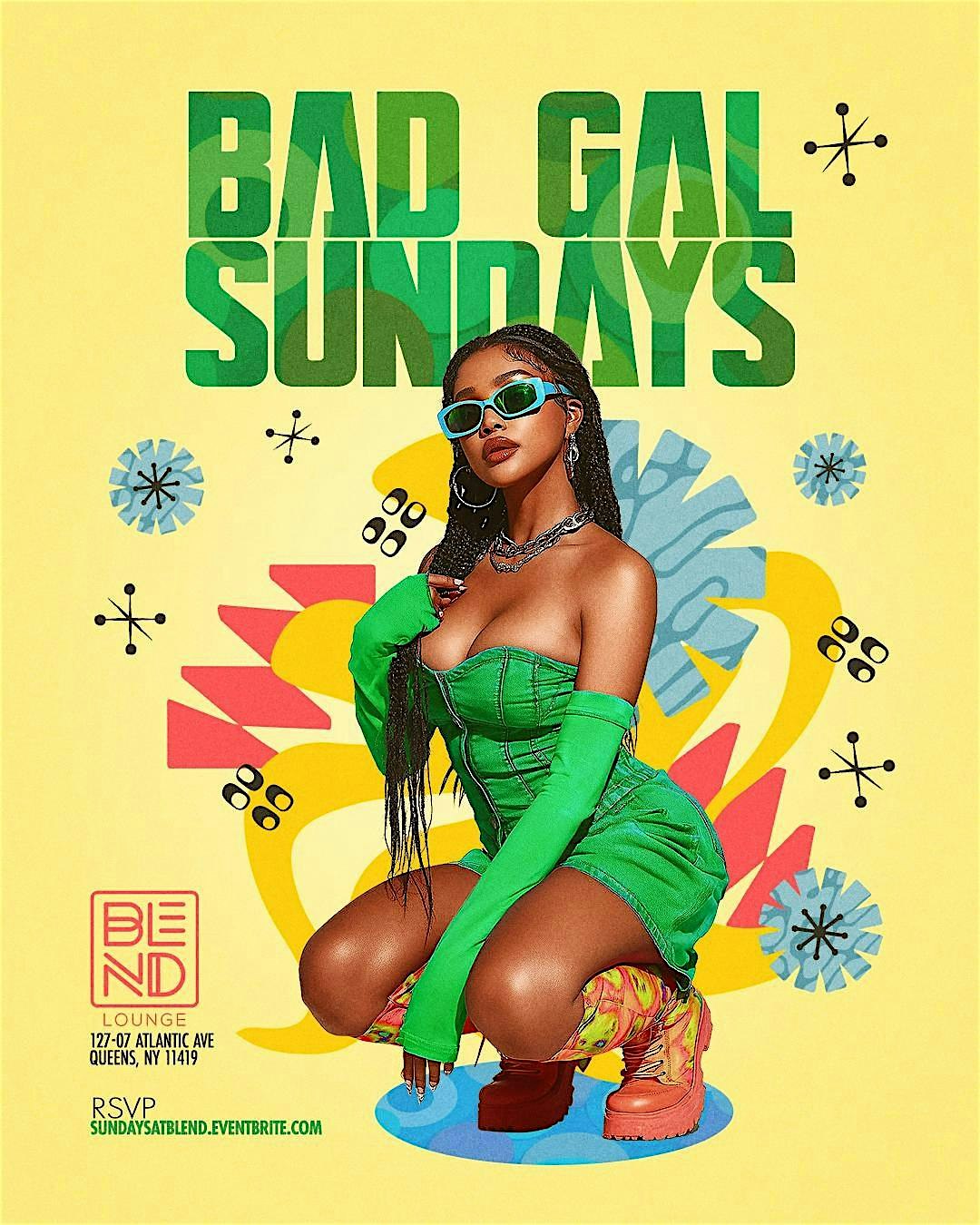 Bad Gal Sundays @ Blend Lounge at BLEND LOUNGE – Queens, NY