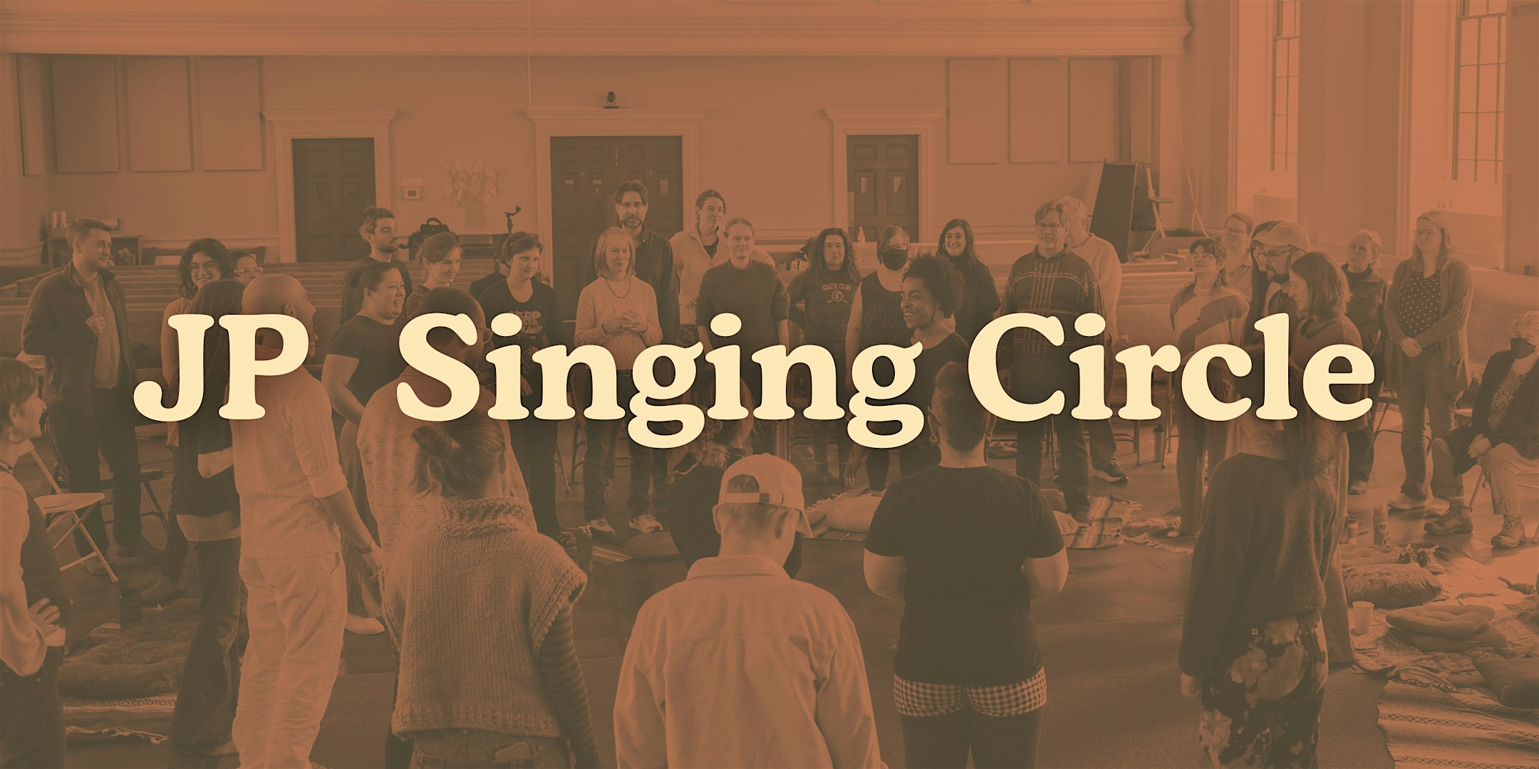 Singing Circle | Jamaica Plain at Hope Central Church, Seaverns Avenue, Jamaica Plain, MA, USA – Boston, MA