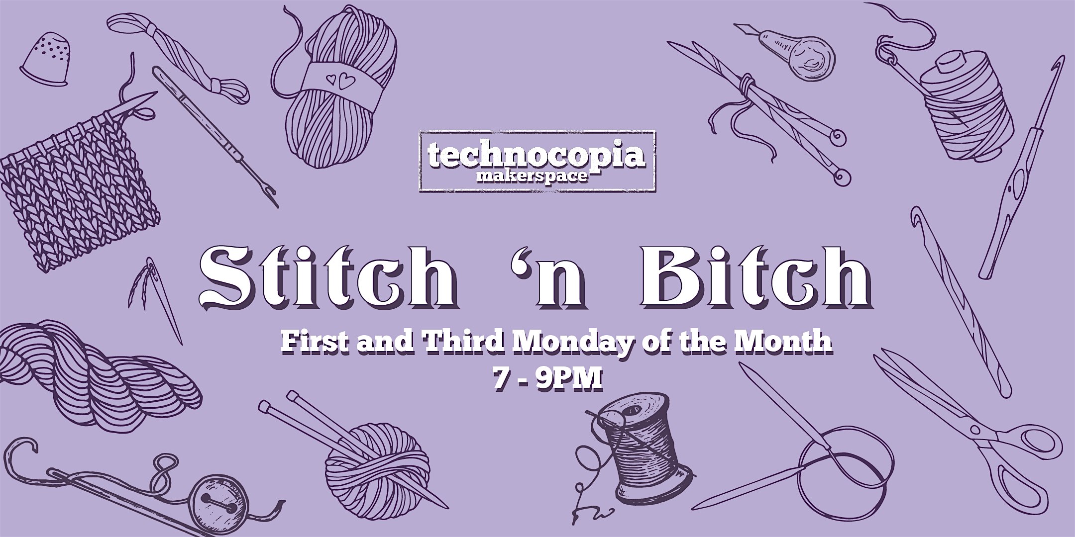 Stitch ‘n Bitch at Technocopia at Technocopia – Worcester, MA